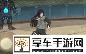 火影忍者手游日向?qū)幋稳探绱髴?zhàn)技能強(qiáng)度介紹